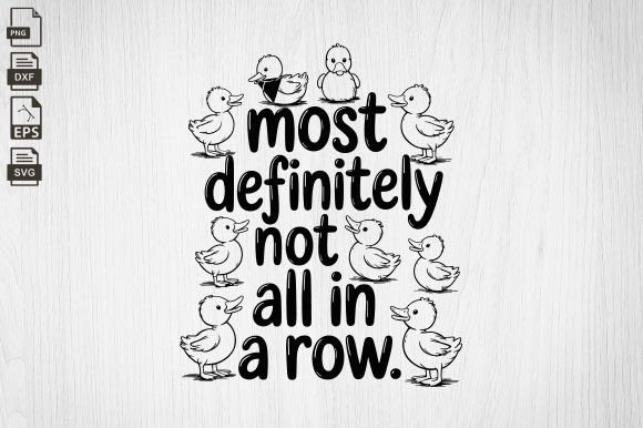 Funny Ducks Not All in a Row Sarcastic Review