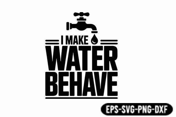 Funny Plumber I Make Water Behave SVG Review