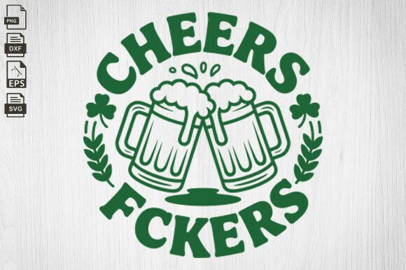 Funny St Patricks Day, Cheers Fckers Review