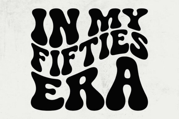 In My Fifties Era Svg: A Designer's Review