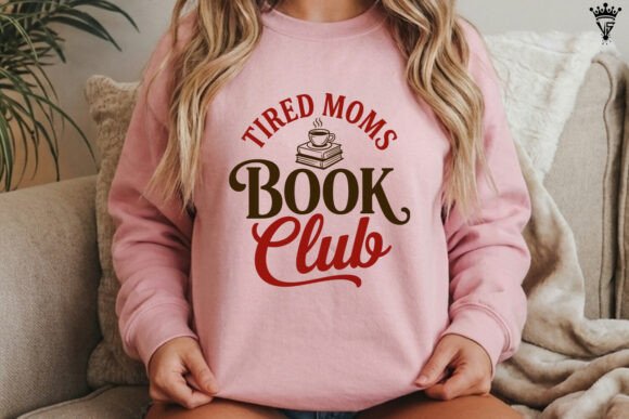 Tired Moms Book Club SVG Review