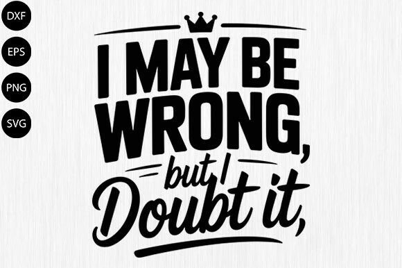Woman Shirt Sayings: A Designer's Review